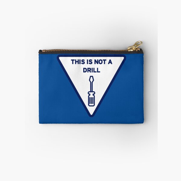Item preview, This Is Not A Drill designed and sold by kmtnewsman.