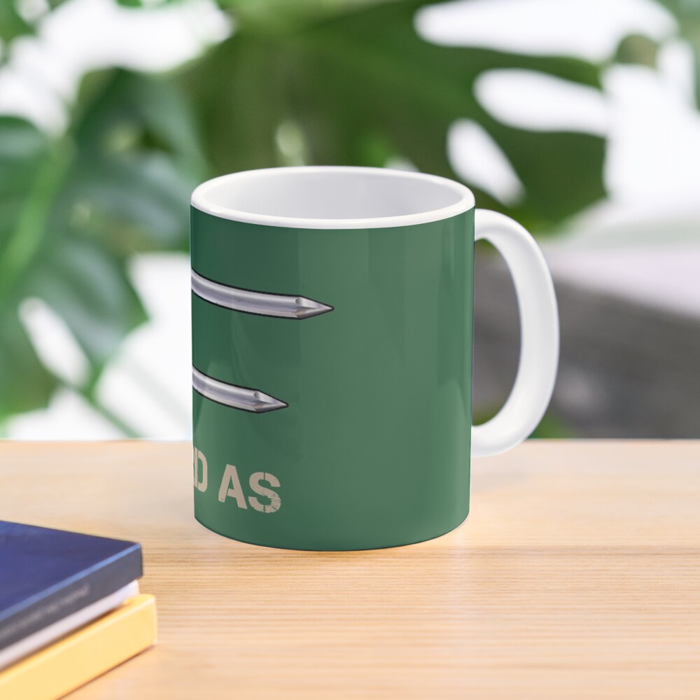 Hard as nails Mug