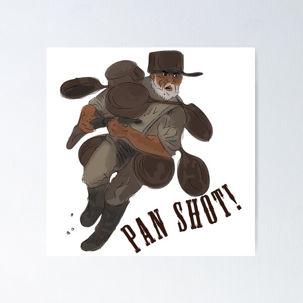 Item preview, Pan Shot! (Buster Scruggs) designed and sold by BenStarkFilm.