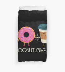 Niemals Aufgeben Donut Bettbezug