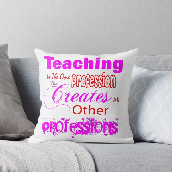 Item preview, teaching profession is the one that creates all other professions designed and sold by creativecm.