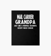 Gifts For Mail Carrier's Grandpa Art Board