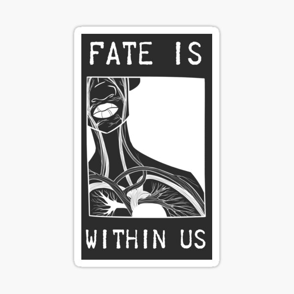Fate is Within Us - Art Card Sticker
