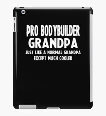 Gifts For Pro Bodybuilder's Grandpa iPad Case/Skin
