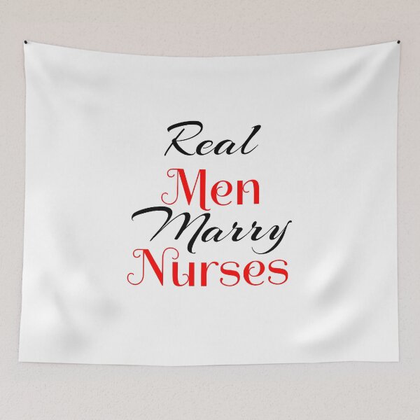 Item preview, Real Men Marry Nurses designed and sold by tysonzitting.