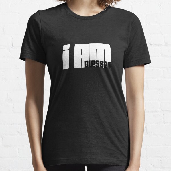 I Am Blessed Black and White Essential T-Shirt