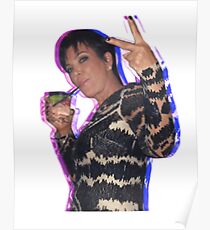 Kris Jenner Poster