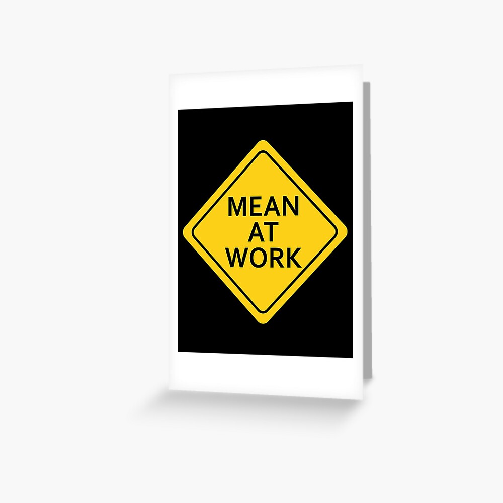 mean-at-work-greeting-card-for-sale-by-zugart-redbubble