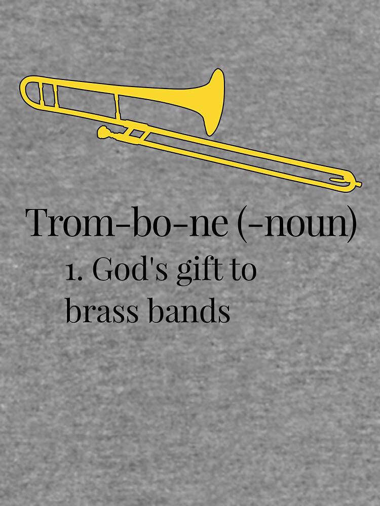 "Funny trombone gift, Marching Band, Concert Band Definition God's