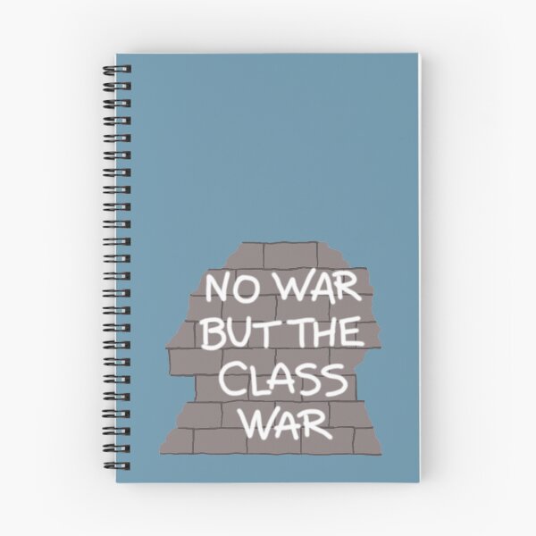 Item preview, No war but the class war  designed and sold by BoxDesigns.
