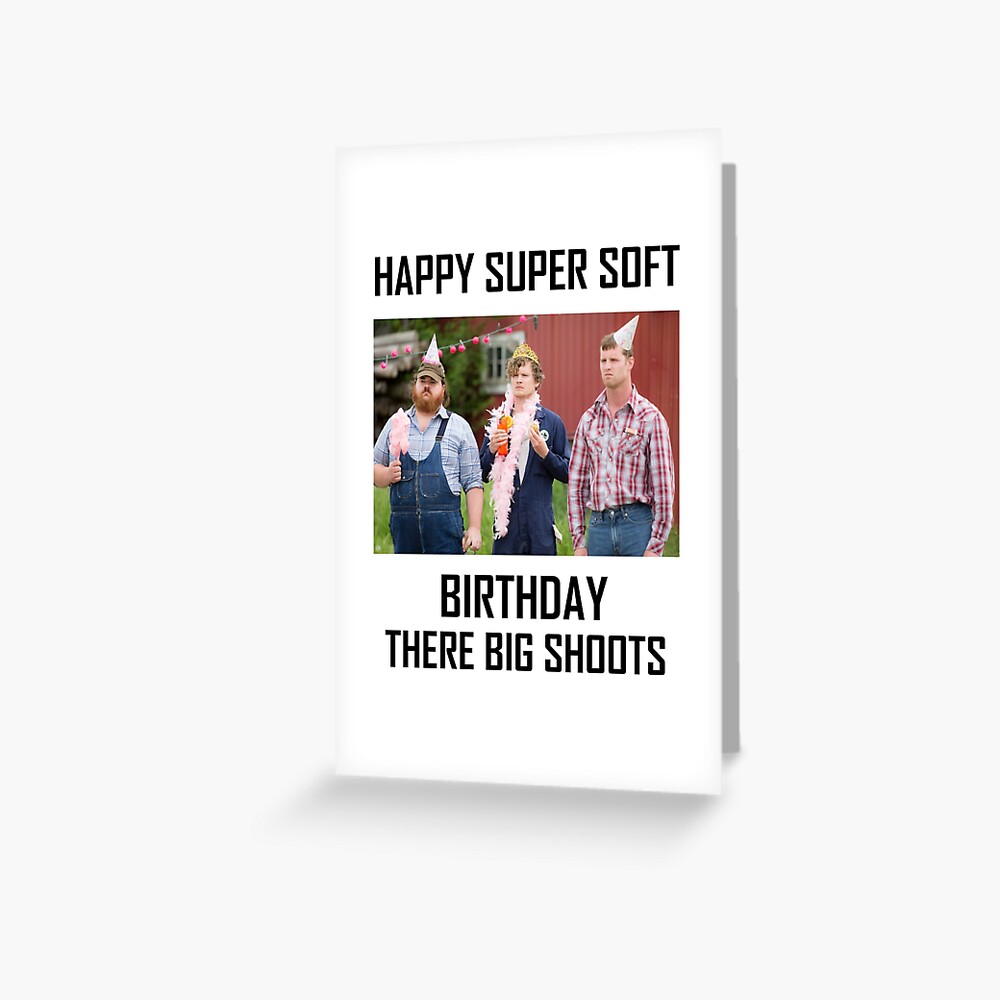 Letterkenny Happy Super Soft Birthday Greeting Card