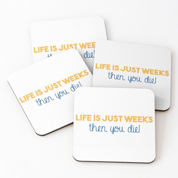 Item preview, Life is Just Weeks designed and sold by Kt Designs.