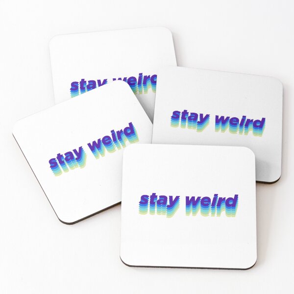 Item preview, Stay weird designed and sold by didijuca.