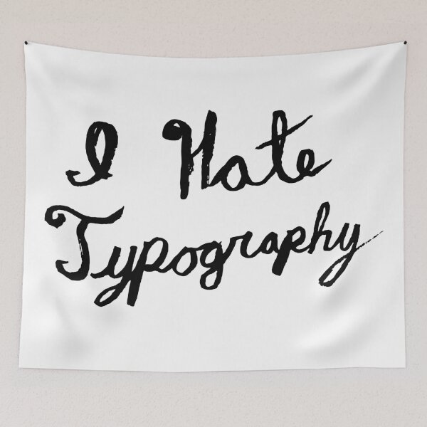 Item preview, I hate typography designed and sold by B0red.