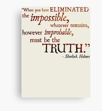 Sherlock Holmes - Eliminate the Impossible Canvas Print
