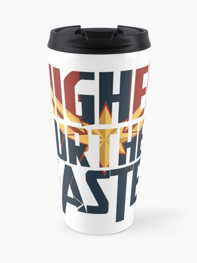 Higher Further Faster Capt Marvel Travel Mug By Happyzeason Redbubble