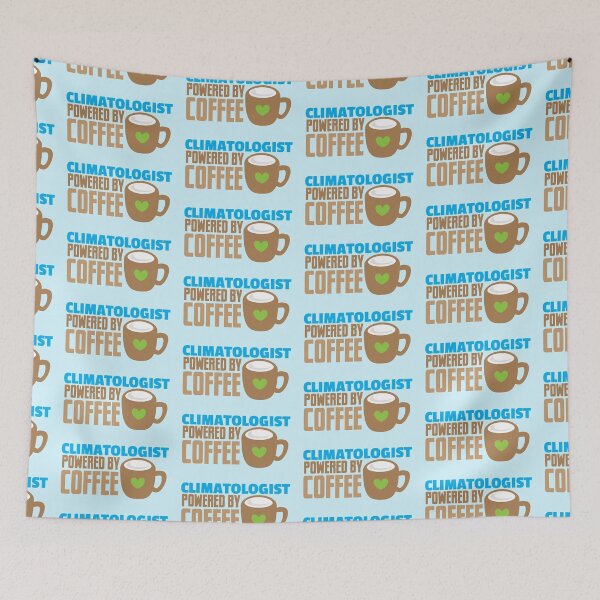 Item preview, Climatologist powered by coffee designed and sold by jazzydevil.