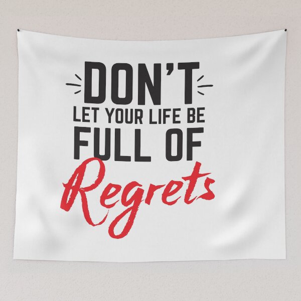 Item preview, Don't let your life full of regrets designed and sold by jazzydevil.