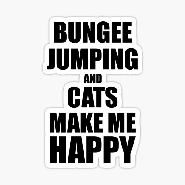 Item preview, Bungee Jumping And Cats Make Me Happy Funny Gift Idea For Hobby Lover designed and sold by FunnyGiftIdeas.