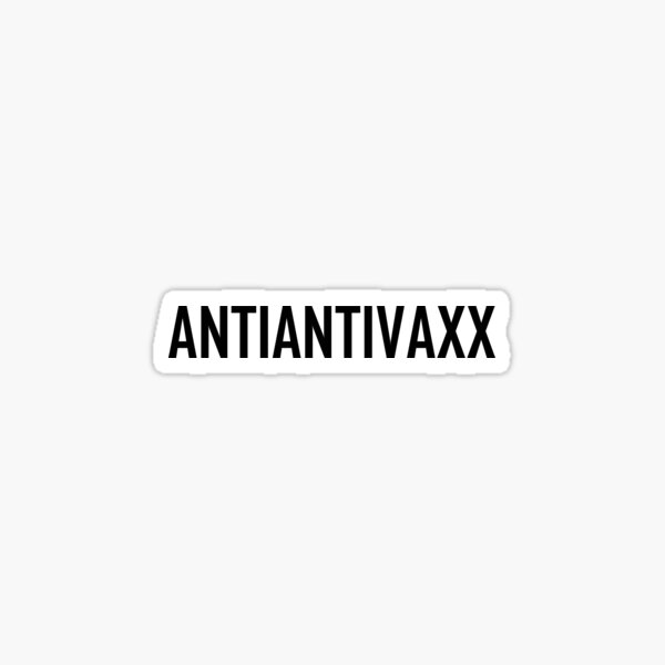 Anti Anti Vaxx Black Sticker