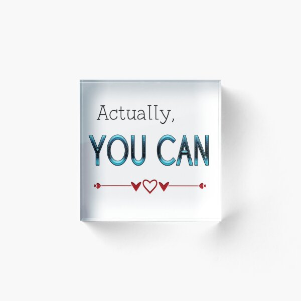 Item preview, Actually You Can Encouragement Quote Typography designed and sold by fotografixgal.