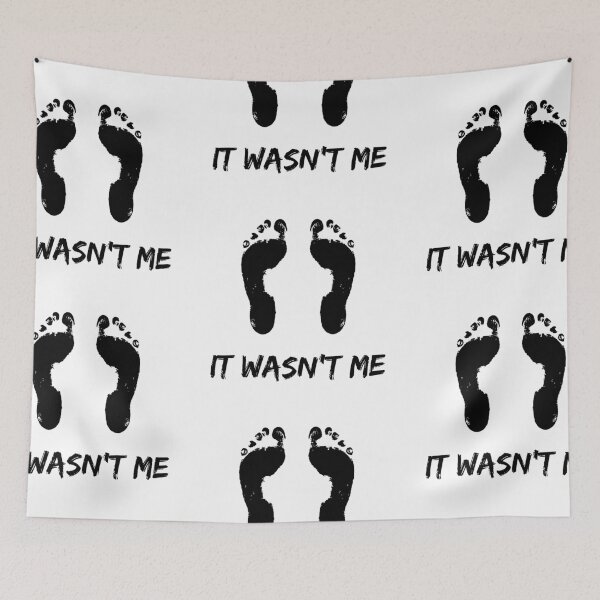 Item preview, IT WASN'T ME! FOOTPRINT GIFT IDEA designed and sold by JamesandLuis.
