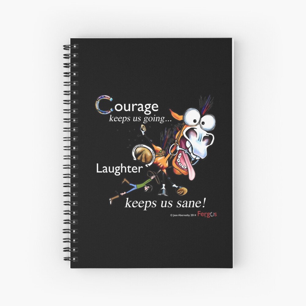 Fergus the Horse: Courage/Laughter Spiral Notebook