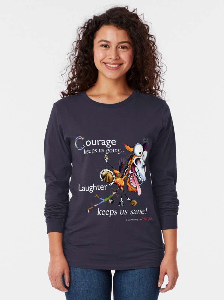 Alternate view of Fergus the Horse: Courage/Laughter Long Sleeve T-Shirt