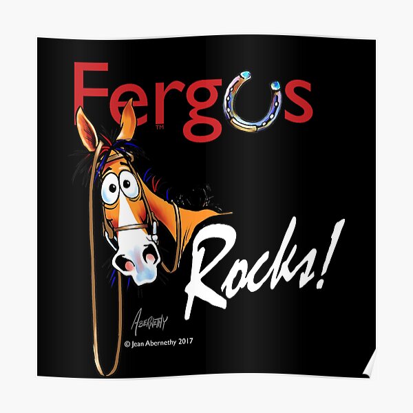 Copy of Fergus the Horse: Fergus Rocks! Poster