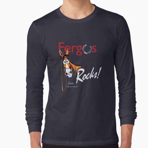 Copy of Fergus the Horse: Fergus Rocks! Long Sleeve T-Shirt