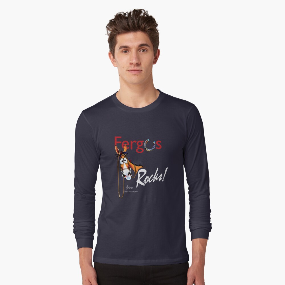 Copy of Fergus the Horse: Fergus Rocks! Long Sleeve T-Shirt