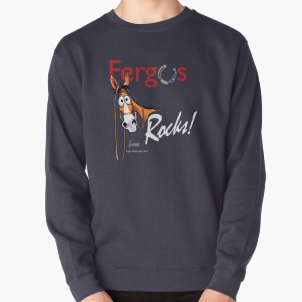 Copy of Fergus the Horse: Fergus Rocks! Pullover Sweatshirt