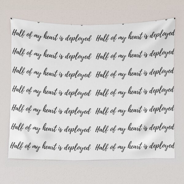 Item preview, half of my heart is deployed designed and sold by LeighAnne64.