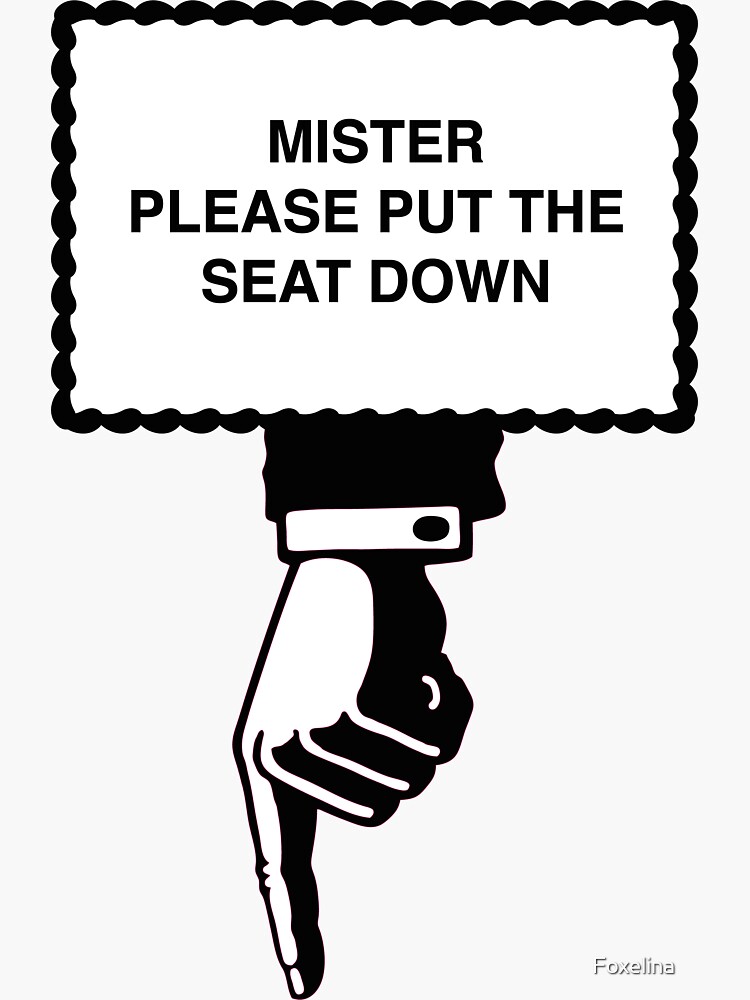 "Put the seat down sign" Sticker for Sale by Foxelina Redbubble