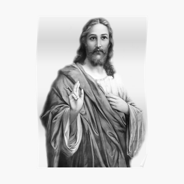 "Jesus Christ In Black And White" Poster For Sale By Muniralawi | Redbubble