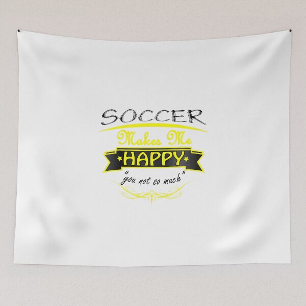Item preview, SOCCER MAKES ME HAPPY designed and sold by MallsD.