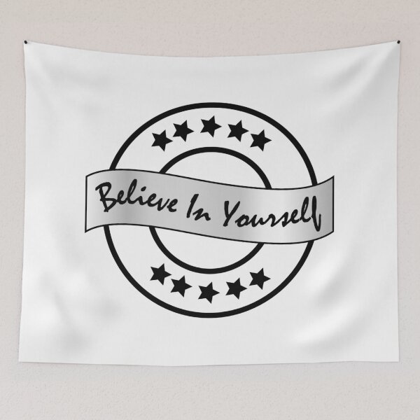Item preview, BELIEVE IN YOURSELF designed and sold by MallsD.