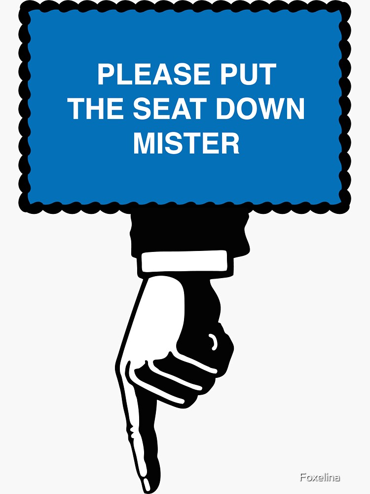 "Put the seat down sign" Sticker for Sale by Foxelina Redbubble