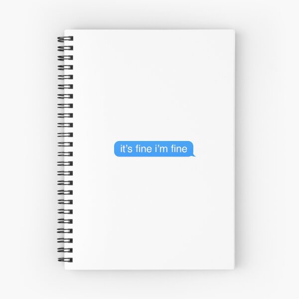 Item preview, It's Fine I'm Fine Text Bubble designed and sold by Nemo312.