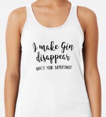 Gin quotes - I make gin disappear Women's Tank Top