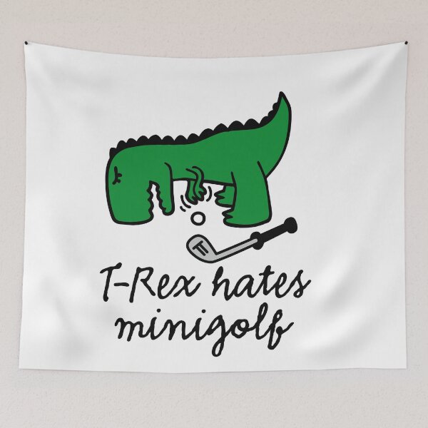 Item preview, T-Rex hates minigolf miniature golf dinosaur designed and sold by LaundryFactory.