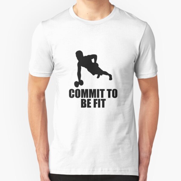 COMMIT TO BE FIT! FITNESS DESIGN AS A GIFT IDE Slim Fit T-Shirt