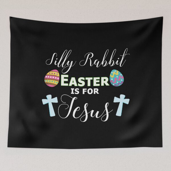 Item preview, Silly Rabbit Easter is for Jesus Design designed and sold by SpiritWestDesig.