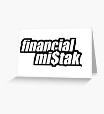 financial mistake - 2 Greeting Card