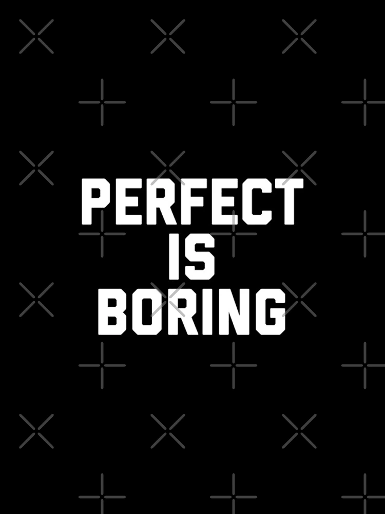 Thumbnail 4 of 4, iPhone Case, PERFECT IS BORING designed and sold by MadEDesigns.