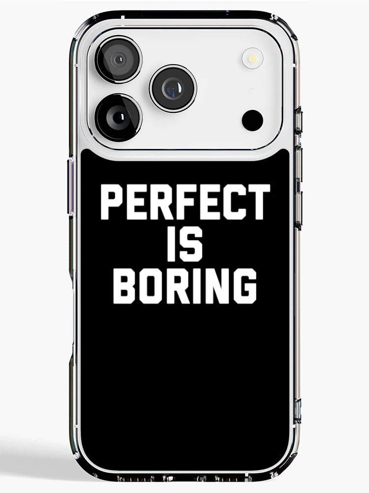 Thumbnail 1 of 5, iPhone Case, PERFECT IS BORING designed and sold by MadEDesigns.
