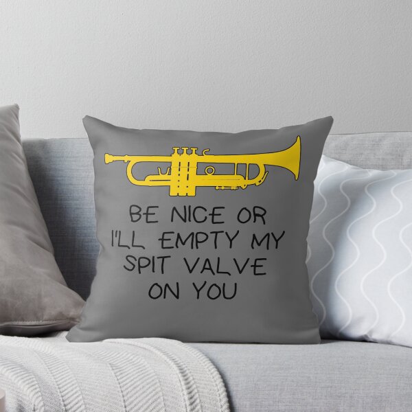 Item preview, Funny trumpet gift, Marching Band, Concert Band - Be nice or I’ll empty my spit valve on you  designed and sold by HEJAshirts.