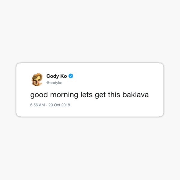 Item preview, cody ko - let's get this baklava designed and sold by cameronbaba.