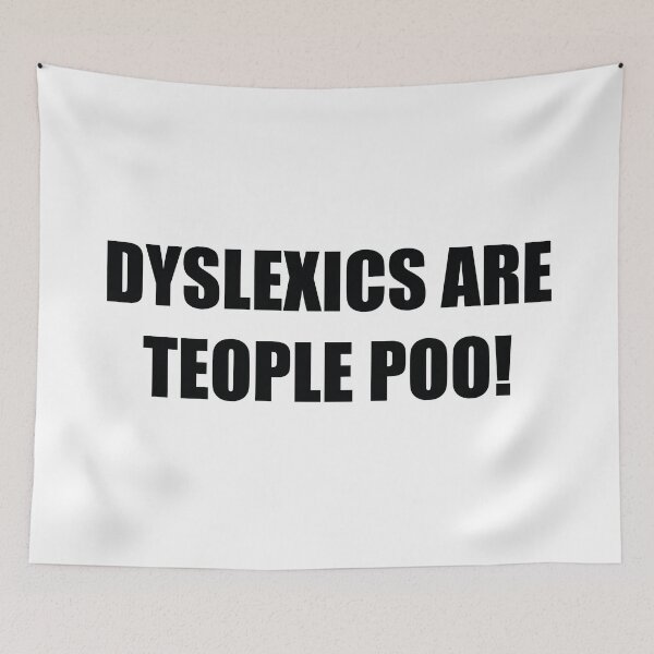 Item preview, Dyslexics Are Teople Poo Light Theme designed and sold by Bad-Llama.