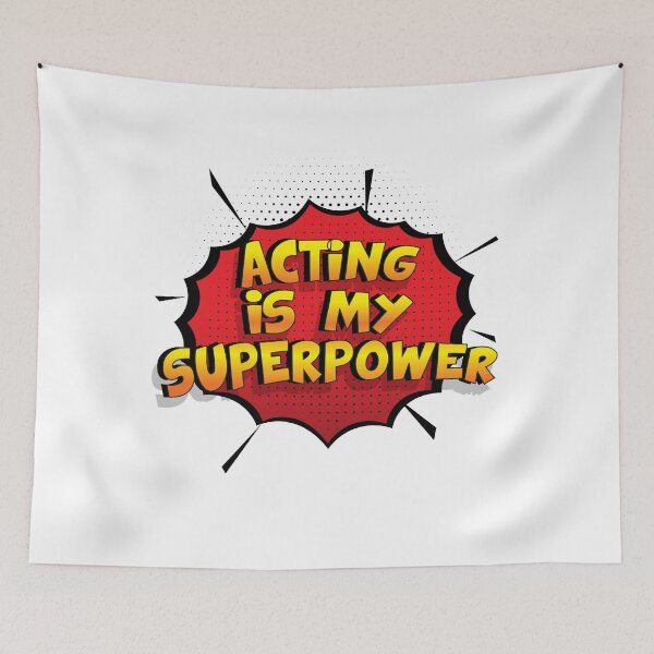 Item preview, Acting Is My Superpower. Acting Theater Actor Shirt designed and sold by Custom365.